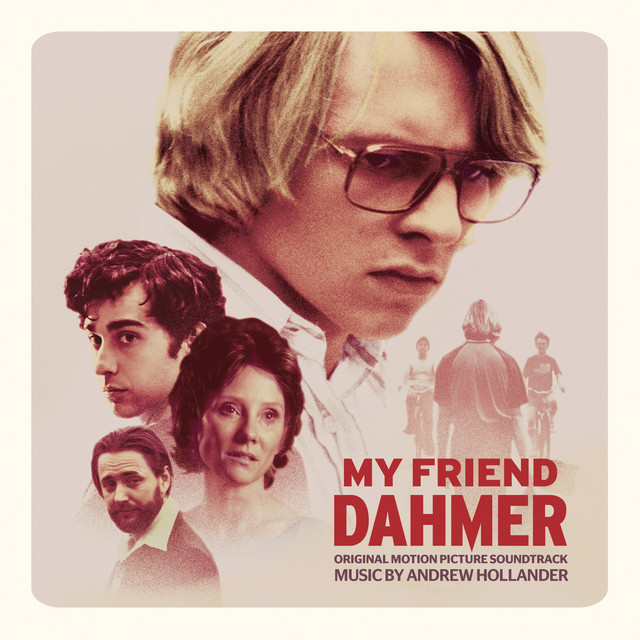 My Friend Dahmer (Original Motion Picture Soundtrack) - Official Soundtrack