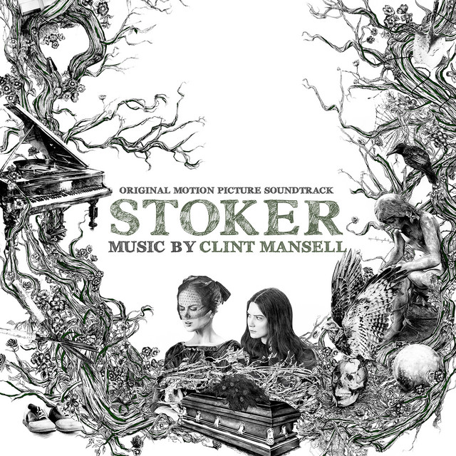 Stoker (Original Motion Picture Soundtrack) - Official Soundtrack