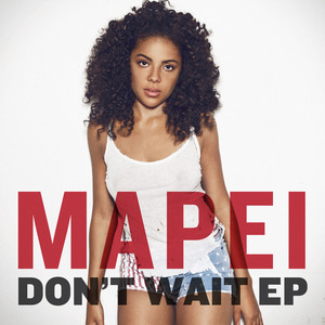 Don't Wait - Mapei | Song Album Cover Artwork