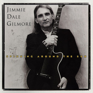 Nothing Of The Kind - Jimmie Dale Gilmore