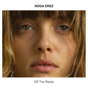 Off the Radar Noga Erez | Album Cover