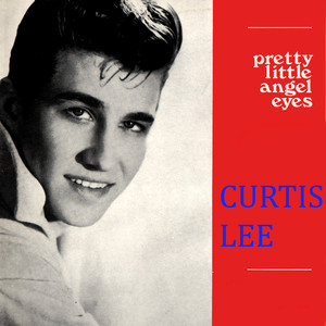 Pretty Little Angel Eyes - Curtis Lee | Song Album Cover Artwork