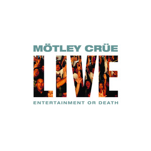 Live Wire - Mötley Crüe | Song Album Cover Artwork