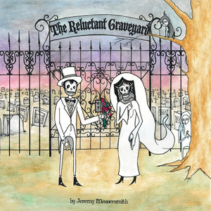 A Girl, A Boy, And A Graveyard - jeremy messersmith | Song Album Cover Artwork