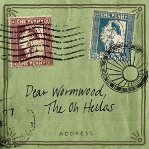 Dear Wormwood - The Oh Hellos | Song Album Cover Artwork