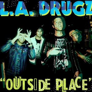 Outside Place - La Drugz | Song Album Cover Artwork