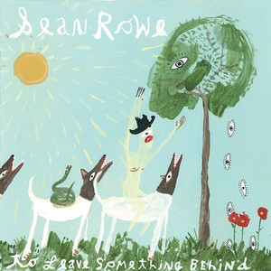 To Leave Something Behind - Sean Rowe | Song Album Cover Artwork