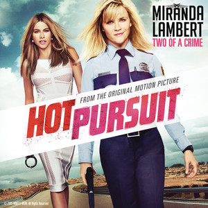 Two of a Crime - Miranda Lambert | Song Album Cover Artwork