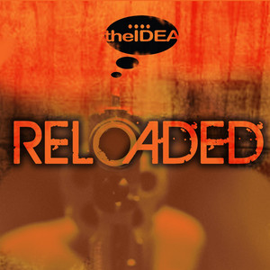 Reloaded (feat. Wordsworth, Range da Messenga, Pearl Gates, Jacqueline Constance & Robot Scott) - theIDEA | Song Album Cover Artwork