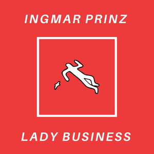 Lady Business (Theme for "Once Upon a Time in Hollywood") - Ingmar Prinz