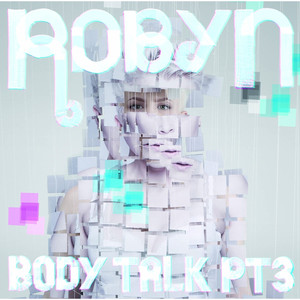 Get Myself Together - Robyn | Song Album Cover Artwork