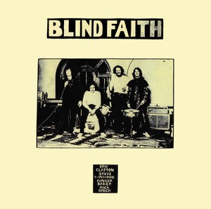 Can't Find My Way Home Blind Faith | Album Cover