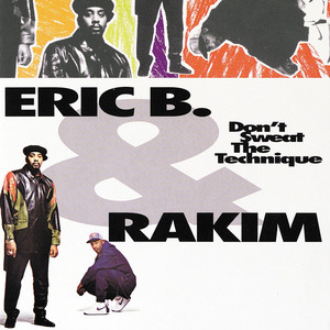 Don't Sweat the Technique Eric B. & Rakim | Album Cover