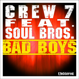 Bad Boys - Crew 7