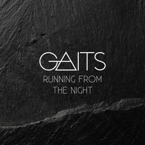 Running from the Night - GAITS | Song Album Cover Artwork