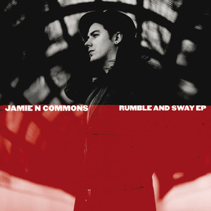 Rumble and Sway Jamie N Commons | Album Cover