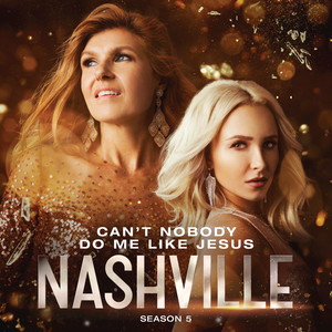 Can't Nobody Do Me Like Jesus  - Nashville Cast, Rhiannon Giddens | Song Album Cover Artwork