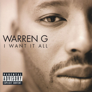 I Want It All - Warren G | Song Album Cover Artwork