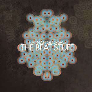 The Beat Stuff Hannah Georgas | Album Cover