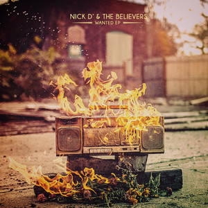 Wanted - Nick D' & The Believers | Song Album Cover Artwork