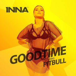 Good Time (feat. Pitbull) - Inna