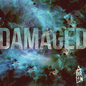 Damaged - Adrian Lux