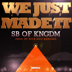 We Just Made It - SB | Song Album Cover Artwork