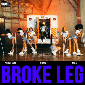 Broke Leg - Tory Lanez & Rich The Kid | Song Album Cover Artwork