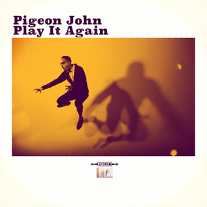Play It Again - Pigeon John | Song Album Cover Artwork