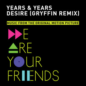 Desire (Gryffin Remix) - Years & Years | Song Album Cover Artwork
