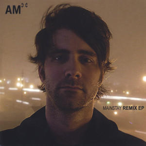 Mainstay (Unsettled Mix) - AM | Song Album Cover Artwork