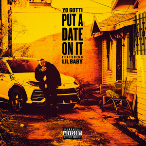 Put a Date on It (feat. Lil Baby) - Yo Gotti | Song Album Cover Artwork