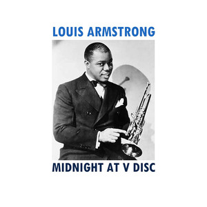 If I Could Be With You (One Hour Tonight) - Louis Armstrong