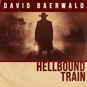 Hellbound Train - David Baerwald | Song Album Cover Artwork