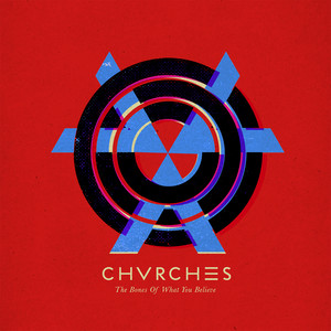 Broken Bones (Bonus Track) - CHVRCHES | Song Album Cover Artwork