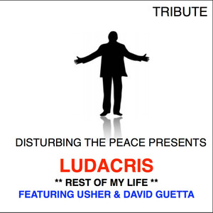 Rest of My Life (feat. Usher & David Guetta) - Ludacris