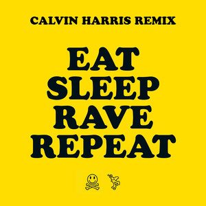 Eat Sleep Rave Repeat (feat. Beardyman) [Calvin Harris Radio Edit] - Fatboy Slim