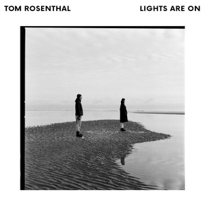 Lights Are On Tom Rosenthal | Album Cover