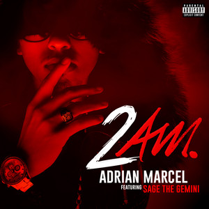 2AM. (feat. Sage the Gemini) - Adrian Marcel | Song Album Cover Artwork