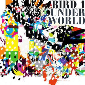 Bird 1 - Underworld | Song Album Cover Artwork