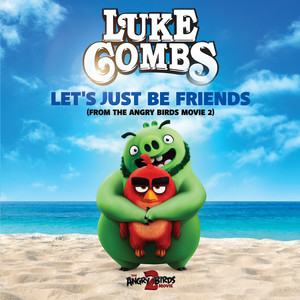Let's Just Be Friends - Luke Combs