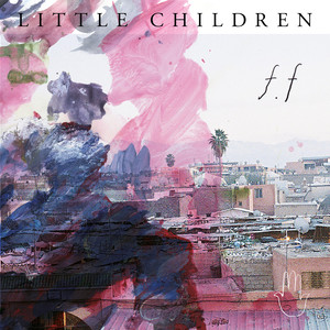 Every Little Light - Little Children | Song Album Cover Artwork