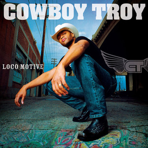 I Play Chicken With the Train (feat. Big & Rich) - Cowboy Troy | Song Album Cover Artwork
