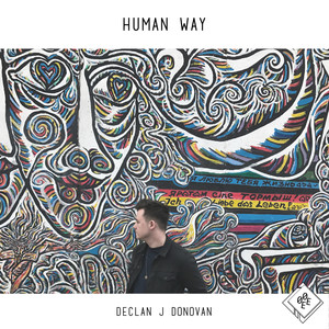 Human Way - Declan J Donovan | Song Album Cover Artwork