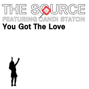 You Got the Love (New Voyager Mix) [feat. Candi Staton] - The Source | Song Album Cover Artwork