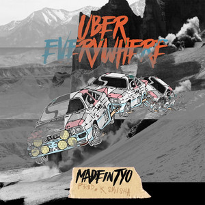 Uber Everywhere - MadeinTYO
