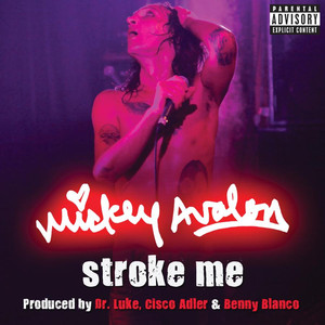 Stroke Me - Mickey Avalon | Song Album Cover Artwork