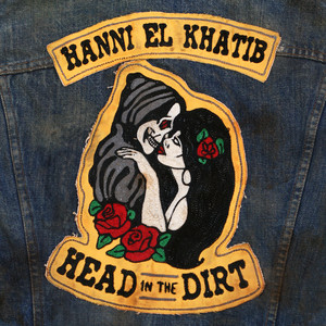 Head In the Dirt - Hanni El Khatib | Song Album Cover Artwork