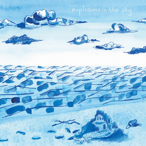 Remember Me As a Time of Day - Explosions in the Sky