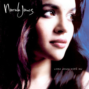 Come Away With Me Norah Jones | Album Cover